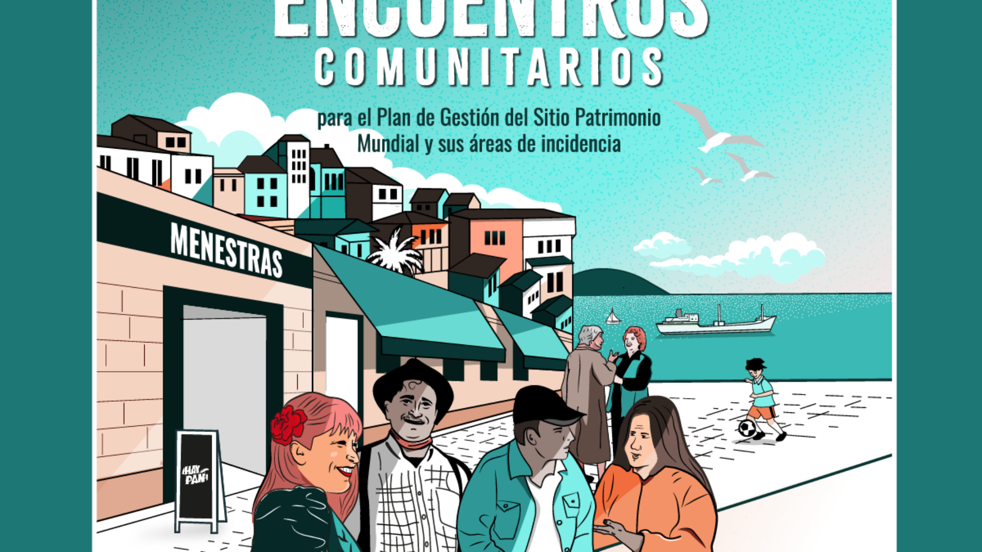 Encuentros comunitarios para el Plan de Gestión del Sitio Patrimonio Mundial y sus áreas de incidencia